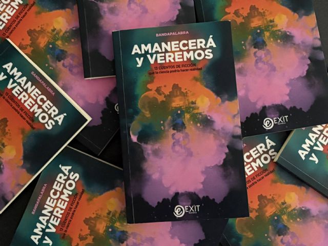 Amanecerá y veremos: una antología de ciencia ficción con alma latinoamericana - 2, Foto 2
