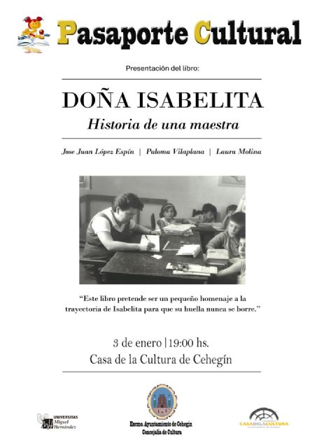 La Casa de Cultura de Cehegín acogerá la presentación del libro Doña Isabelita. Historia de una maestra - 1, Foto 1