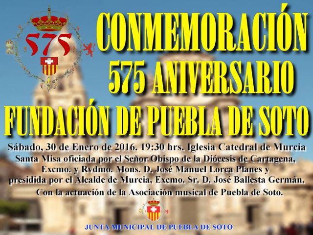 Puebla de Soto inicia las conmemoraciones de su 575 aniversario de fundación el próximo sábado en la Catedral de Murcia - 1, Foto 1
