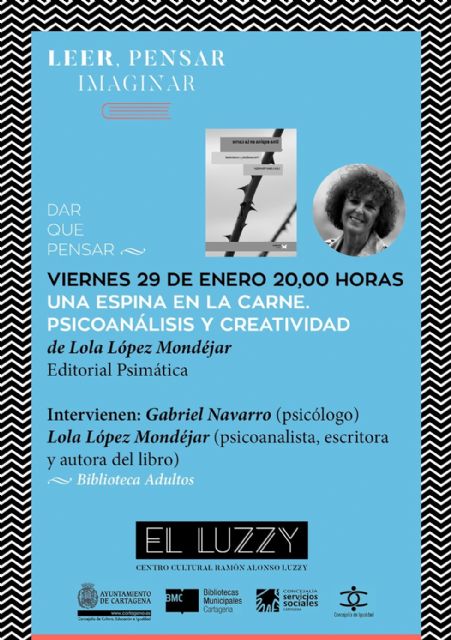 Psicoanálisis y Creatividad se dan cita en El Luzzy con el ensayo, Una Espina en la carne - 2, Foto 2