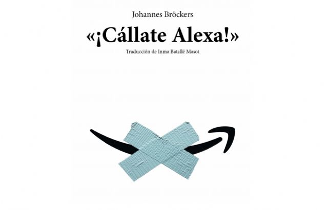 Cafés con Ciencia y Pensamiento presenta ´Cállate Alexa´, ensayo crítico que incita al lector a consumir sin echar mano de Amazon - 1, Foto 1