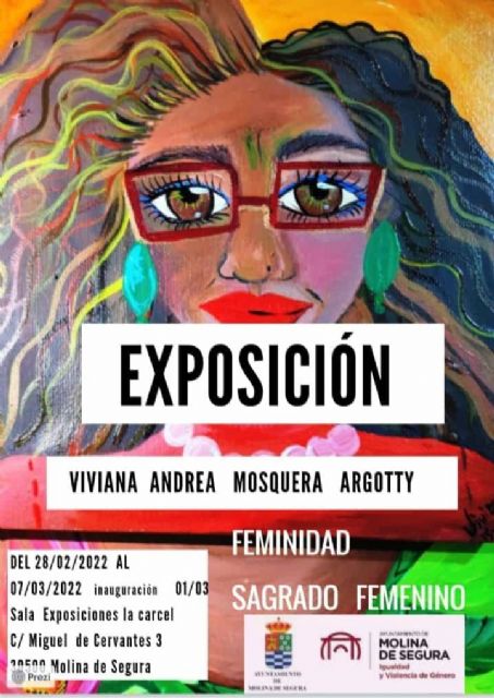 La Sala de Exposiciones La Cárcel de Molina de Segura acoge la exposición Feminidad-Sagrado Femenino, de Viviana Andrea Mosquera Argotty, del 28 de febrero al 7 de marzo - 1, Foto 1