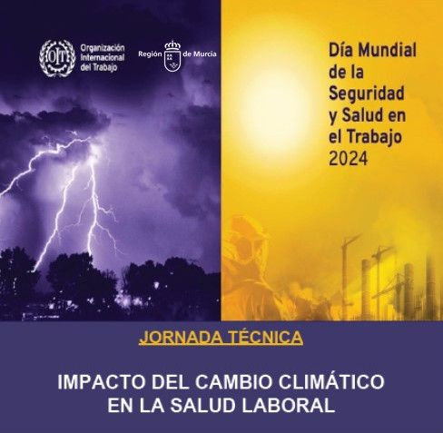 Día Mundial para la Seguridad y Salud en el Trabajo: jornada técnica sobre el cambio climático - 1, Foto 1
