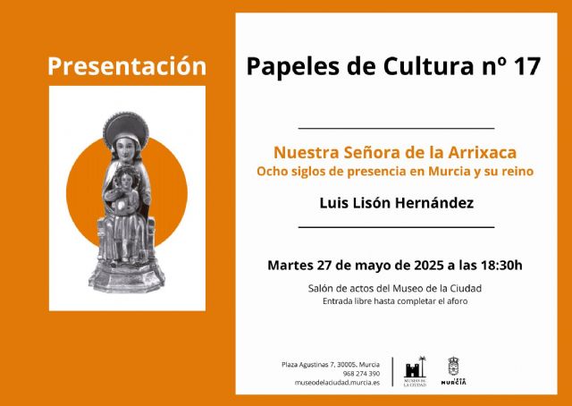 La virgen de la Arrixaca regresa al corazón de Murcia con una programación cultural en torno al siglo XIII y Alfonso X - 4, Foto 4