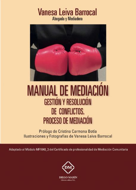 La abogada y mediadora molinense Vanesa Leiva presenta el libro Manual de mediación el jueves 30 de junio en Murcia - 2, Foto 2