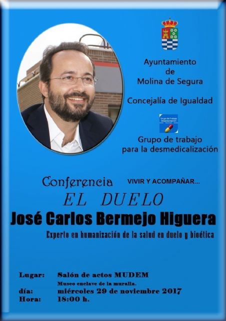 La Concejalía de Igualdad de Molina de Segura organiza la conferencia Vivir y acompañar: el duelo, a cargo de José Carlos Bermejo Higuera, el miércoles 29 de noviembre - 1, Foto 1