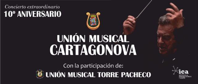 La Unión Musical Cartagonova celebra su 10° Aniversario con un concierto en El Batel - 3, Foto 3