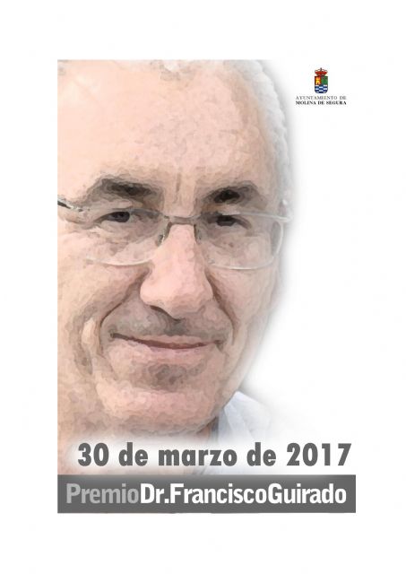 El Ayuntamiento de Molina de Segura otorga el VII Premio Doctor Francisco Guirado 2017 a Cáritas y al médico Mario Soler Torroja - 1, Foto 1
