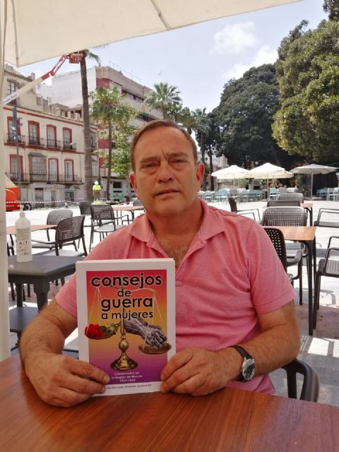 Vicente Juan Medrano presentará en Águilas su libro sobre la represión franquista a las mujeres murcianas - 1, Foto 1