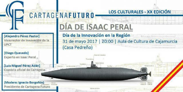 Cartagena Futuro apoya la nominación de Isaac Peral para el Día de la Innovación en la Región, dedicándole la XX edición de Los Culturales - 1, Foto 1