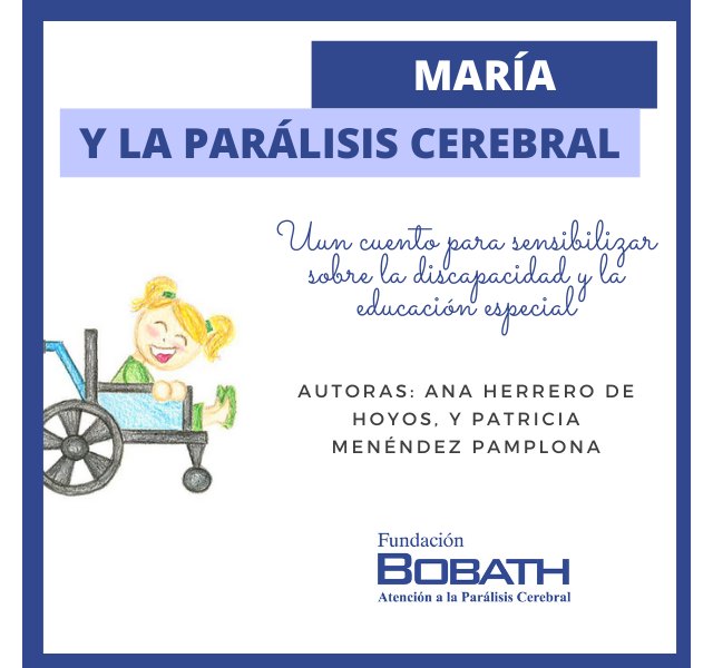 María y la Parálisis Cerebral, un cuento y una serie de seis episodios para sensibilizar sobre la educación especial y la discapacidad - 1, Foto 1