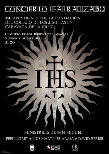 Un concierto teatralizado conmemora el 450 aniversario de la fundación del convento de los Jesuitas en Caravaca de la Cruz - 2, Foto 2