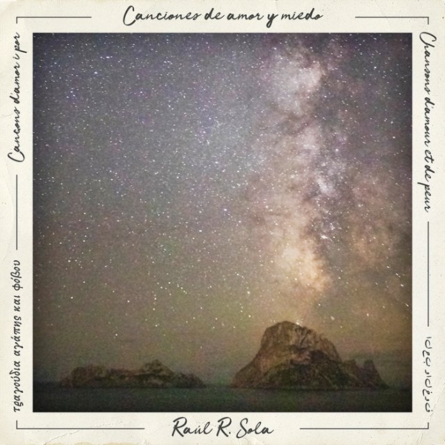 Raúl R. Sola, publica Primer verano en las islas, single adelanto del álbum Canciones de amor y miedo - 2, Foto 2