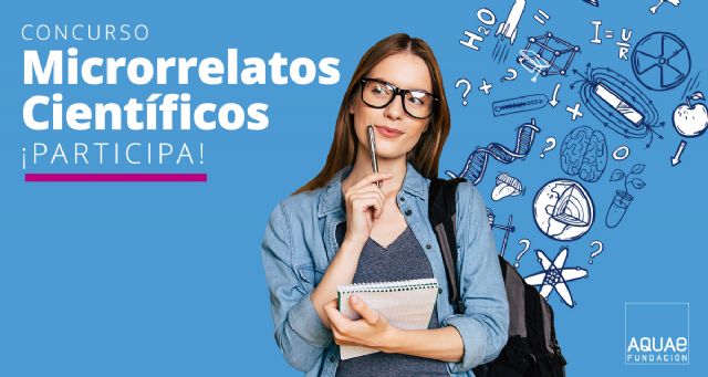Fundación AQUAE convoca la VIII edición del concurso de microrrelatos científicos - 1, Foto 1