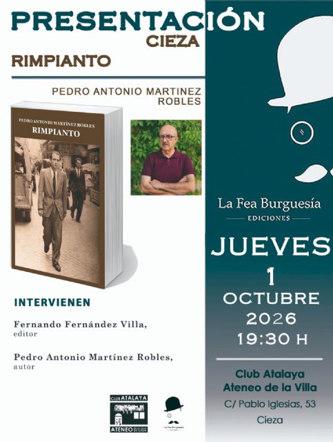 'Rimpianto', la novela de Pedro Antonio Mart�nez Robles que une la historia de una familia de Calasparra con la historia de Espa�a