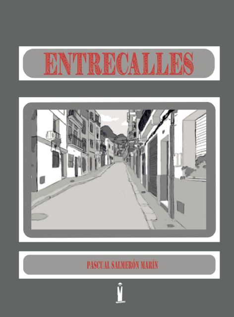 ENTRECALLES, de Pascual Salmerón Marín - 2, Foto 2