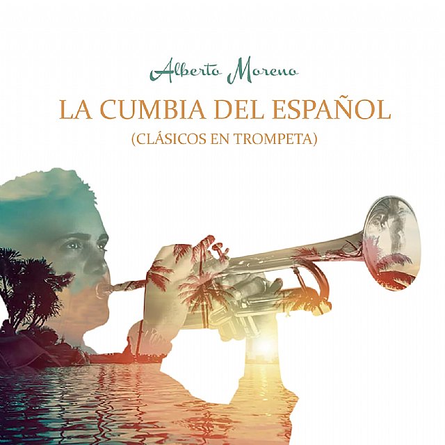 La cumbia del Español, nuevo disco del trompetista totanero Alberto Moreno - 1, Foto 1