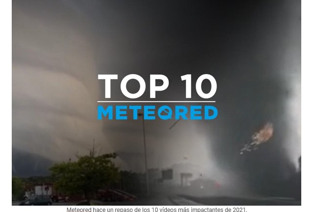 Los 10 vídeos meteorológicos más impactantes de 2021 - 1, Foto 1