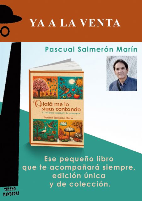 Editorial Tirano Banderas publica Ojalá me lo sigas contando de Pascual Salmerón Marín - 3, Foto 3