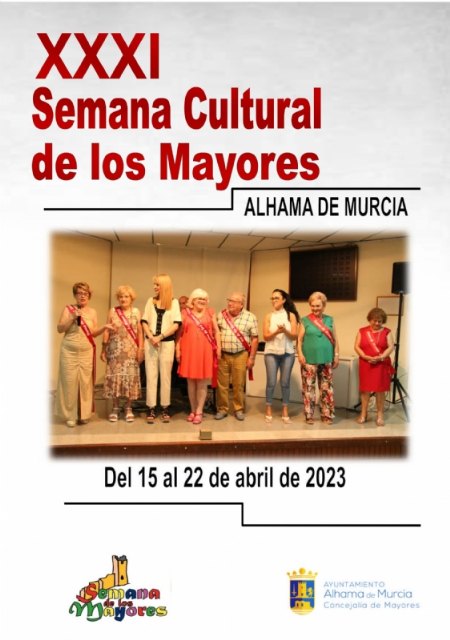 XXXI Semana Cultural de los Mayores. Del 15 al 22 de abril de 2023, Foto 1