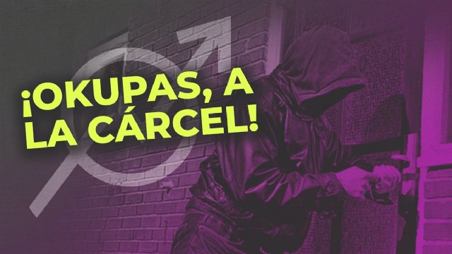 ¡Okupas, a la cárcel! - 1, Foto 1