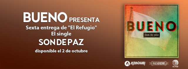 BUENO - Son de paz. Nuevo single el 2 de octubre - 1, Foto 1