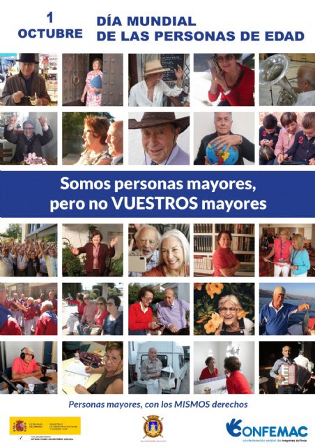 El Ayuntamiento de Lorca conmemora el 'Día Internacional de las Personas de Edad' defendiendo su derecho a gestionar su vida y participar en la sociedad con igualdad - 1, Foto 1