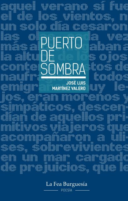 José Luis Martínez Valero presenta el poemario Puerto de sombra el miércoles 31 de octubre en Molina de Segura - 2, Foto 2
