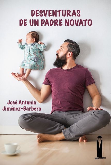 José Antonio Jiménez-Barbero presenta Desventuras de un padre novato el jueves 1 de diciembre en Molina de Segura - 2, Foto 2