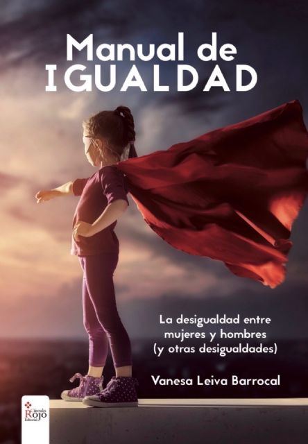 La abogada y mediadora molinense Vanesa Leiva presenta el libro Manual de Igualdad el viernes 2 de diciembre en Murcia - 2, Foto 2