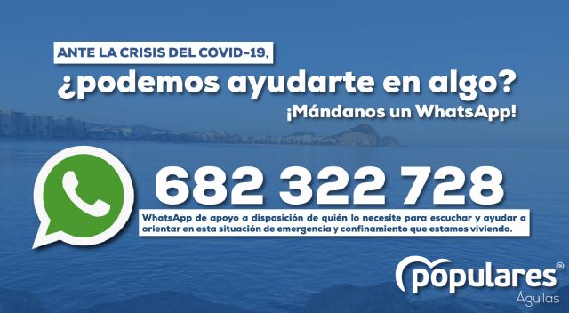 El PP de Águilas recuerda su número de WhatsApp para escuchar y orientar a los aguileños ante la crisis del COVID-19 - 1, Foto 1