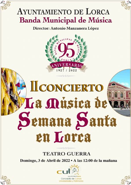 La Banda Municipal de Música de Lorca ofrecerá, este domingo, el II concierto organizado por su 95 aniversario y que estará dedicado a la música de nuestra Semana Santa - 1, Foto 1