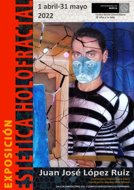 Juan José López Ruiz expone 'Estética Holofractal' en el Centro Social de la UMU - 1, Foto 1