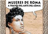 El Teatro Romano acoger una exposicin de Mujeres de Roma a travs del arte del Comic