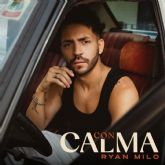 Ryan Milo Estrena Su Segunda Producci�n Discogr�fica 'Con Calma' Y Fortalece Su Propuesta Dentro De La M�sica Tropical