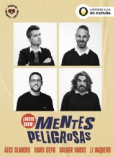 �Mentes Peligrosas� regresa con nuevo show al Auditorio El Batel
