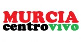 Nace 'Murcia Centro Vivo'