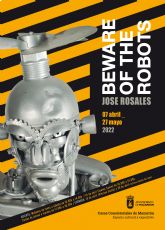!Acompánanos a la inauguración de la exposición 'Beware of the robots'!