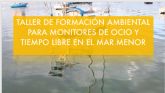 La Comunidad ofrece formacin ambiental a los instructores de actividades nuticas, de ocio y deporte en el Mar Menor