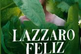 La Ficcmoteca del Luzzy proyecta este viernes la pelcula Lazzaro feliz, un canto a la inoncencia