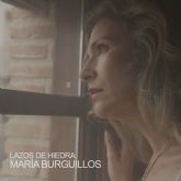 MARA BURGUILLOS presenta su nuevo single 'Lazos de Hiedra'