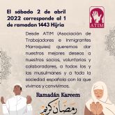 ATIM, Asociación de Trabajadores e Inmigrantes Marroquíes, felicita un ano más el mes de ramadán