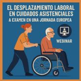 El desplazamiento laboral en cuidados asistenciales, a examen, en la webinar europea de septiembre