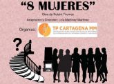 El grupo de teatro TANIT pondr� sobre las tablas del Luzzy la obra �8 mujeres�