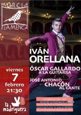 Ivn Orellana en Murcia Flamenca viernes 7 de febrero a las 21.30 horas.