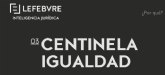 Centinela Igualdad, la solucin tecnolgica de Lefebvre para la gestin del Plan de Igualdad