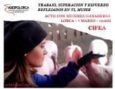 Adespolorca conmemora el Da de la Mujer con una Mesa Redonda con testimonios de granjeras lorquinas