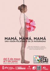 El Espacio de Creación Artística Joven de Molina de Segura acoge la exposición MAMÁ, MAMÁ, MAMÁ. UNA VISIÓN POLIÉDRICA DE LA MATERNIDAD del 5 de mayo al 1 de junio