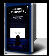 La Fea Burgues�a publica Miradas perdidas, segundo libro de relatos de Paz Hinojosa Mellado
