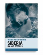 'Siberia. Un año después', de Daniela Alcívar
